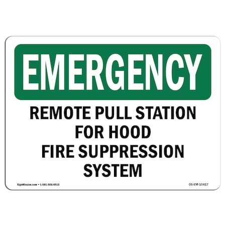 OSHA EMERGENCY Sign, Remote Pull Station For Hood Fire Suppression, 14in X 10in Decal